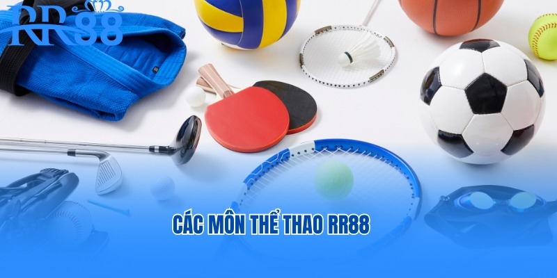 Các môn thể thao RR88